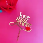 1 pcs Love you more with red heart cake topper