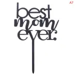Best mom ever acrylic cake topper STYLE 12