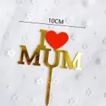 I love mom with heart acrylic cake topper style 16