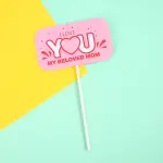 I love you my mom cake topper