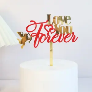 Love you for Ever acrylic cake topper STYLE 3