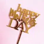 Happy Mothers day cake topper STYLE 20