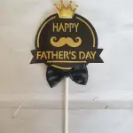 Happy fathers day with crown and bow cake topper