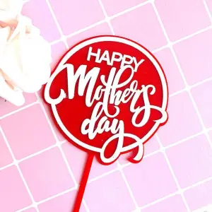 Round shape happy mothers day acrylic cake topper
