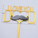 I love you dad with mustache creative acrylic cake topper