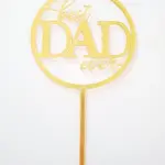Best dad ever round acrylic cake topper