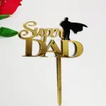 Double Acrylic Super Dad cake topper