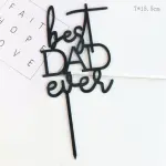 Best Dad Ever cake topper Style 18 - Black