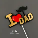 I Love dad with Mustache cake topper Style 20