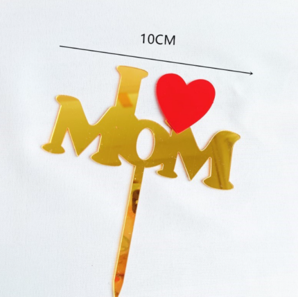 I Love Mom with red Heart cake topper STYLE 28